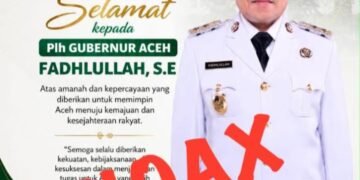 Pemerintah Aceh Tegaskan Flyer Fadhlullah sebagai Plh Gubernur adalah Hoaks