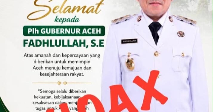 Pemerintah Aceh Tegaskan Flyer Fadhlullah sebagai Plh Gubernur adalah Hoaks